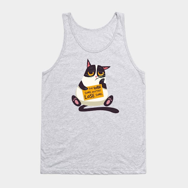 You Win Some... Tank Top by SixThirtyDesign